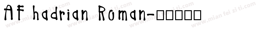 AF hadrian Roman字体转换